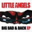 Little Angels - Hero (That Was Then, This Is Now)