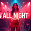All Night
