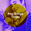 Pop Songs Today cover