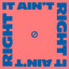 It Ain't Right - Extended Mix