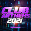 Club Anthems 2021 cover