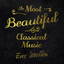 The Most Beautiful Classical Music Ever Written cover