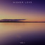 Higher Love, Vol. 1 cover