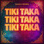 Tiki Taka (Extended Mix)