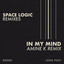 In My Mind - Amine K Remix
