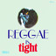 Reggae Is Tight cover