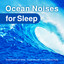 Ocean Noises for Sleep cover