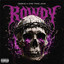 Rowdy artwork