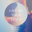 Now Playing: Gateway Worship - Give Me Your Peace