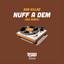 Nuff A Dem - Dez Remix artwork