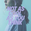 Not as Cool as You Think cover