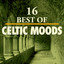 16 Best of Celtic Moods cover