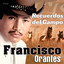Francisco Orantes - Volverá el Señor