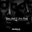 You and I Are God feat. Kamau Abayomi