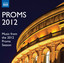 Proms 2012 - Music from the 2012 Proms Season cover