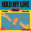 Hold My Love (feat. Piper Byers) - ZABO Remix