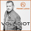Frank Lukas - Vollidiot