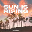 Sun Is Rising