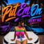 Put Em On のサムネイル
