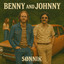 Benny and Johnny