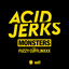 Acid Jerks — Monsters (feat. Fuzzy Cufflinxxx) (feat. Fuzzy Cufflinxxx) cover art