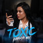 Harleya Way - TOXIC