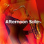 Afternoon Solo cover