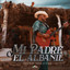 Mi Padre el Albañil cover