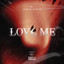 Love Me