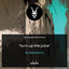 Turn Up The Juice - Panthera Krause Remix