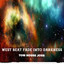 TOM HOUSE JOSS — WEST BEAT FADE INTO DARKNESS cover art