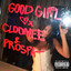 Cloonee & Prospa - Good Girl (feat. Tristan)