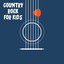 Country Rock For Kids cover