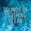 Sounds of Soothing Ocean cover