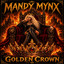 Mandy Mynx - Golden Crown