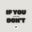 If You Don\'t artwork