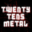 Twenty Tens Metal cover