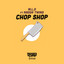 Chop Shop artwork