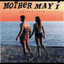 Mother May I - Meet You There