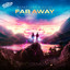 Far Away - Extended Mix