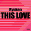This Love - Extended Mix