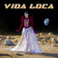 Vida Loca cover