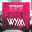 So Get Up - Alex Di Stefano Extended Remix