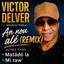 VICTOR DELVER - AN NOU ALE REMIX