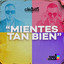 Chiquito Team Band - Mientes Tan Bien