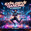 Explosive Dancing - DnB Remix