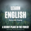 Learn English Stories: A Secret Place in the Forest, Pt. 2 cover