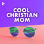 Cool Christian Mom cover