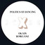 Politics Of Dancing X Okain