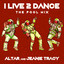 I Live 2 Dance - The Pool Mix